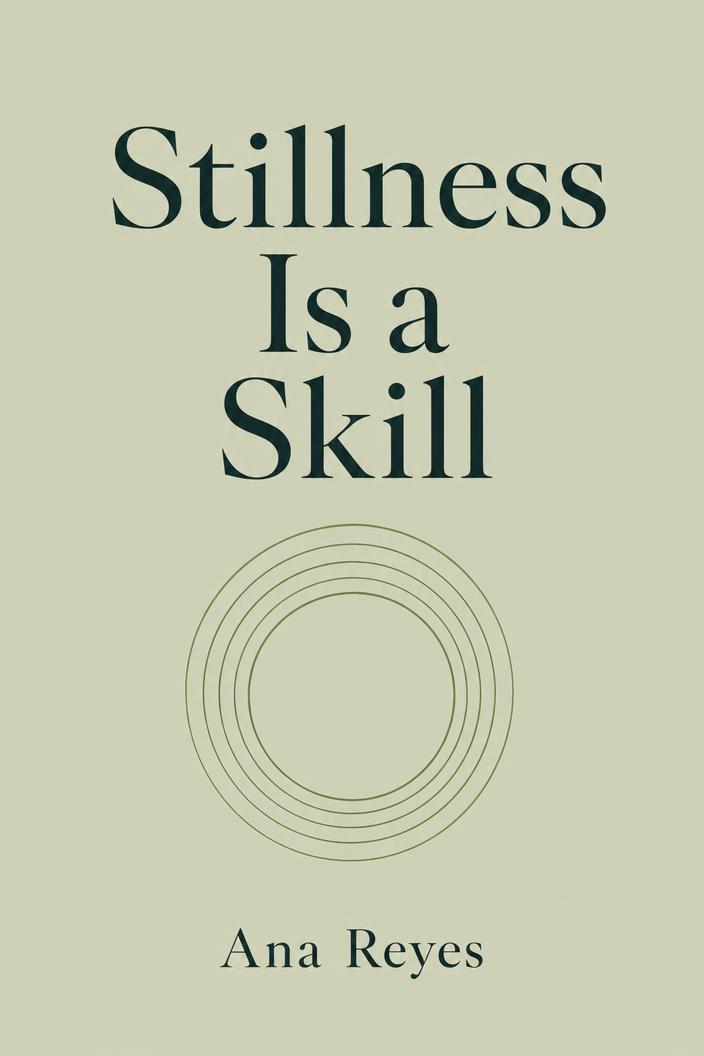 Cover of Stillness Is a Skill